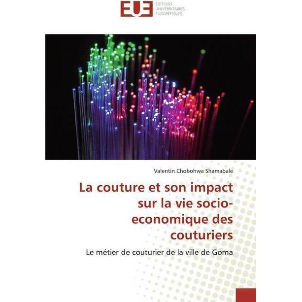 La couture et son impact sur la vie socio-economique des couturiers, Fachbücher von Valentin Chobohwa Shamabale