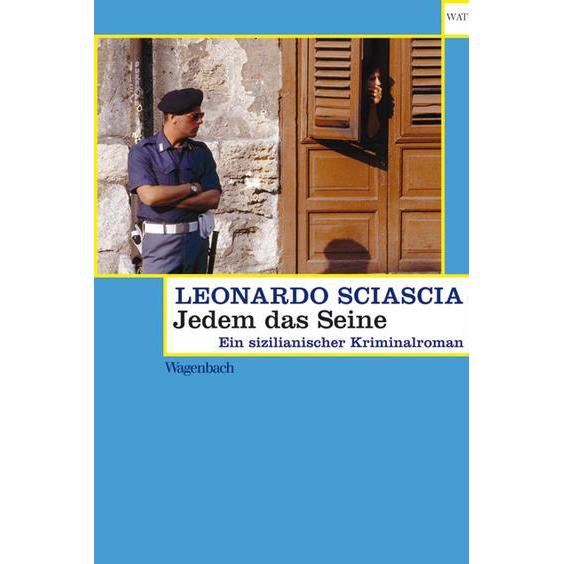 Jedem das Seine, Belletristik von Leonardo Sciascia