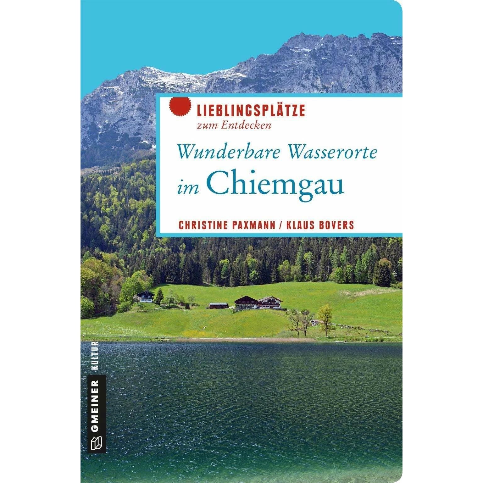 Thumbnail - Paxmann:Wunderbare Wasserorte im Chiemg, Ratgeber von Christine Paxmann, Klaus Bovers