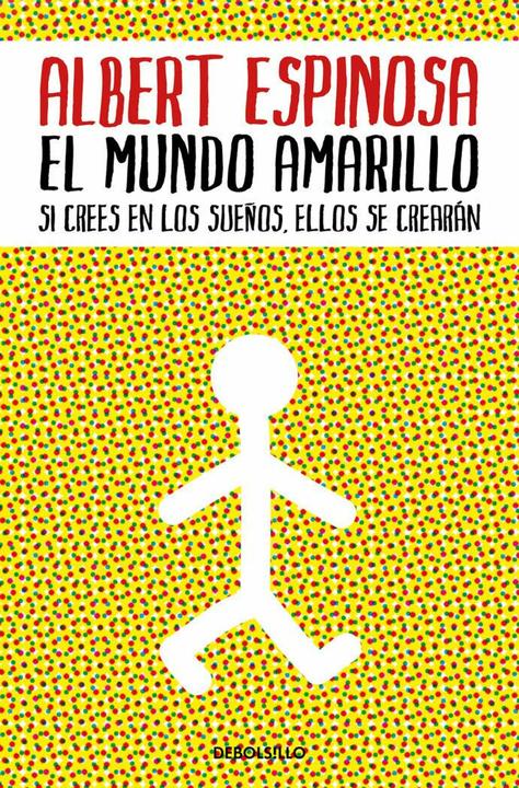 Produktbild El mundo amarillo (Deutsch, Albert Espinosa, 2015)