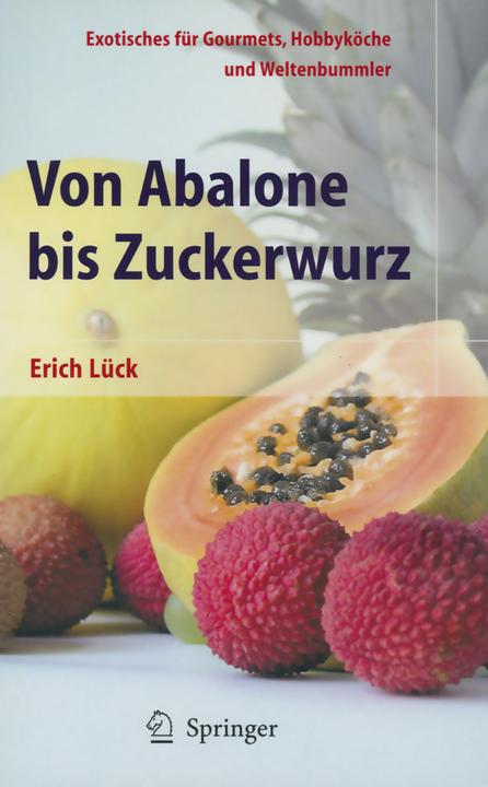 Produktbild Von Abalone bis Zuckerwurz (Deutsch, Erich Lück, 2014)