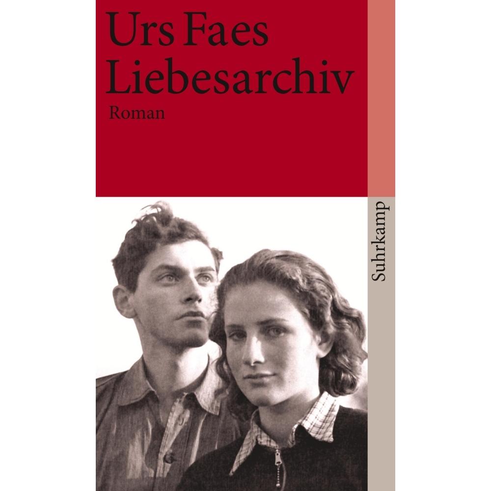 Liebesarchiv, Belletristik von Urs Faes