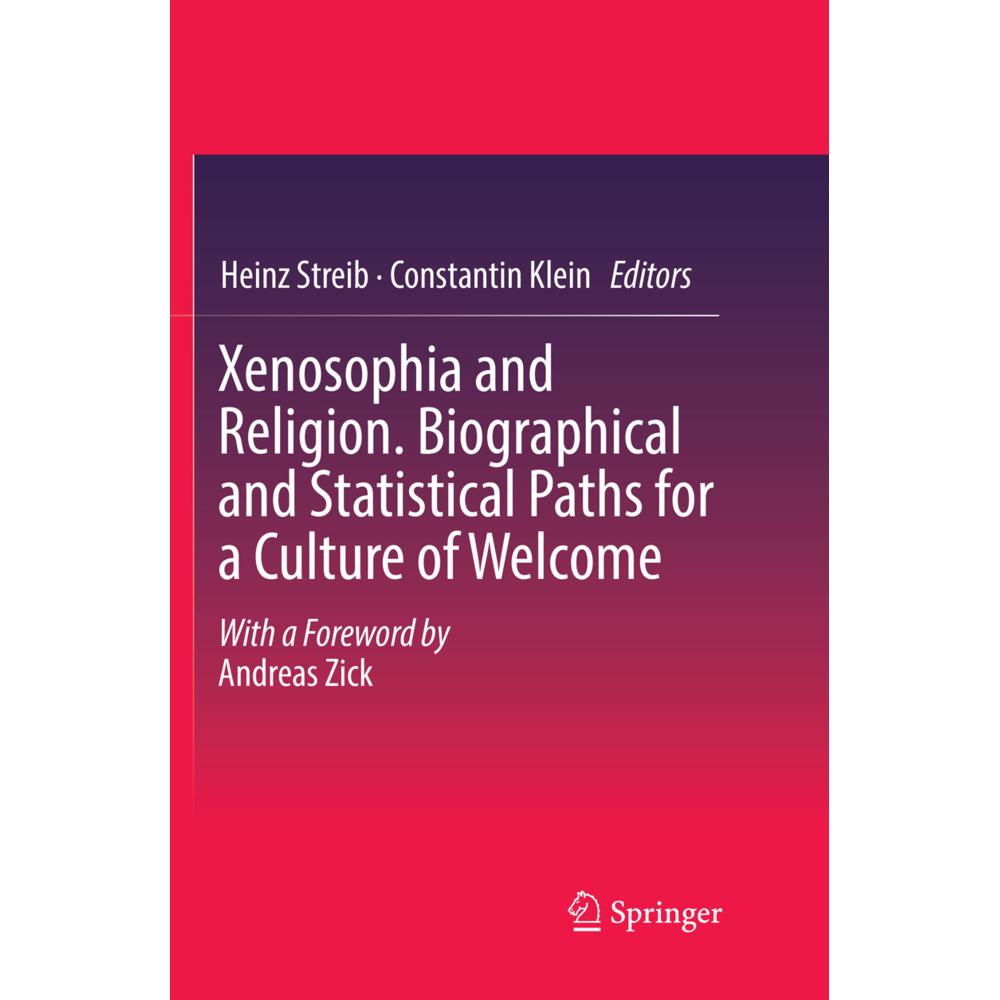 Xenosophia and Religion. Biographical and Statistical Paths for a Culture of Welcome, Fachbücher von Heinz Streib, Const...