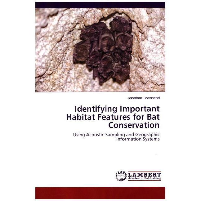Identifying Important Habitat Features for Bat Conservation, Fachbücher