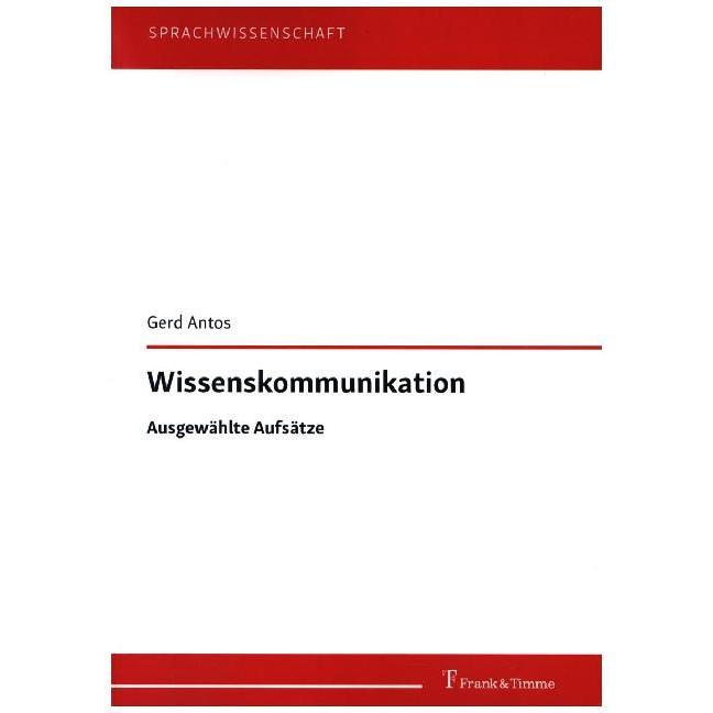 Wissenskommunikation, Fachbücher von Gerd Antos