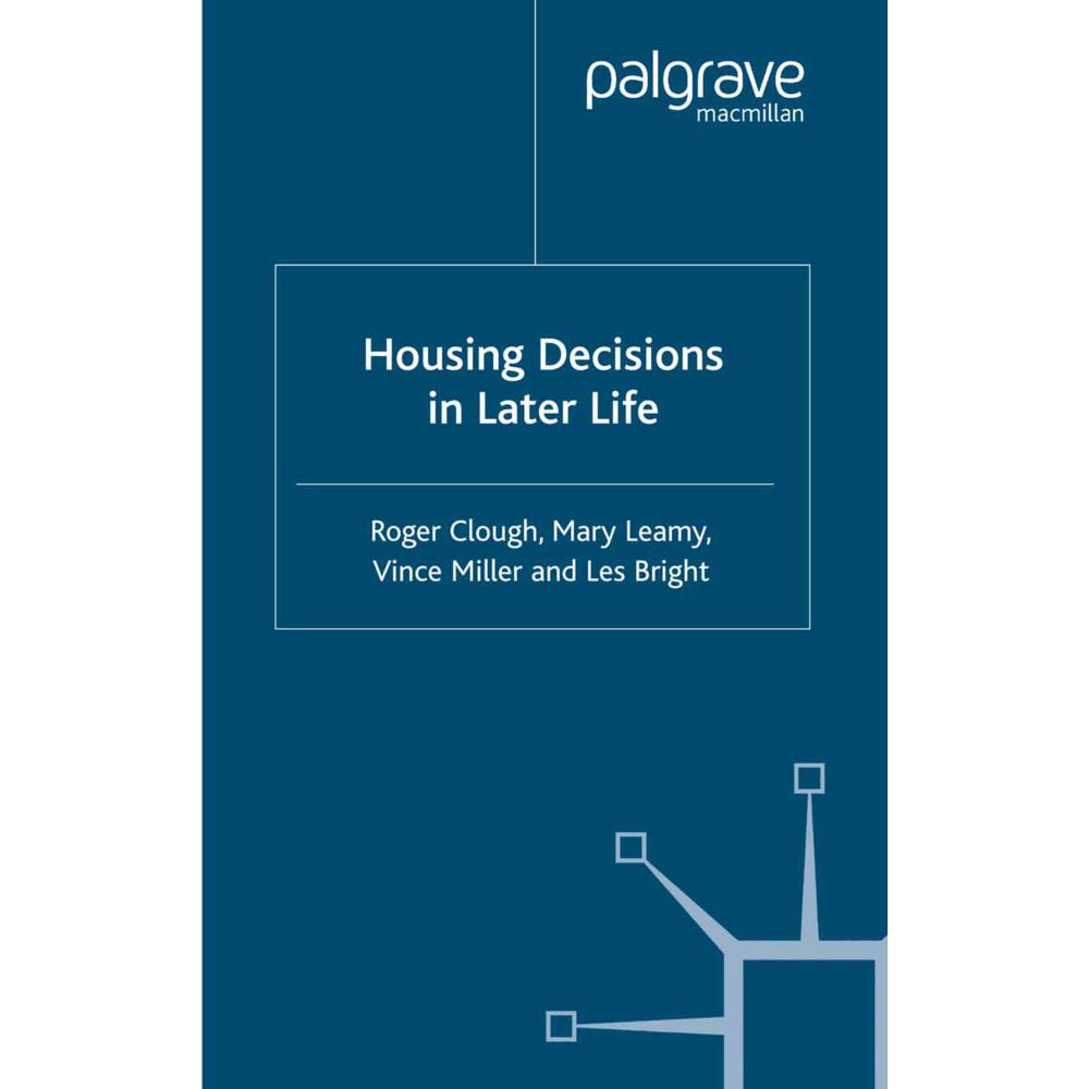 Housing Decisions in Later Life, Fachbücher von L. Bright, V. Miller, M. Leamy