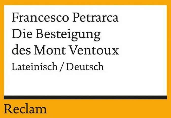 Produktbild Die Besteigung des Mont Ventoux (Deutsch, Francesco Petrarca, Kurt Steinmann, 2015)