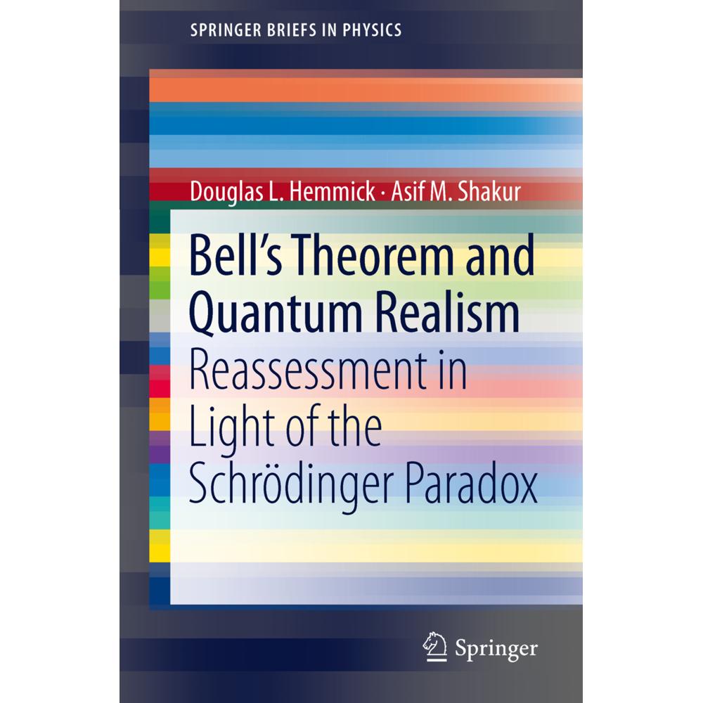 Bell's Theorem and Quantum Realism, Fachbücher von Douglas L. Hemmick, Asif M. Shakur