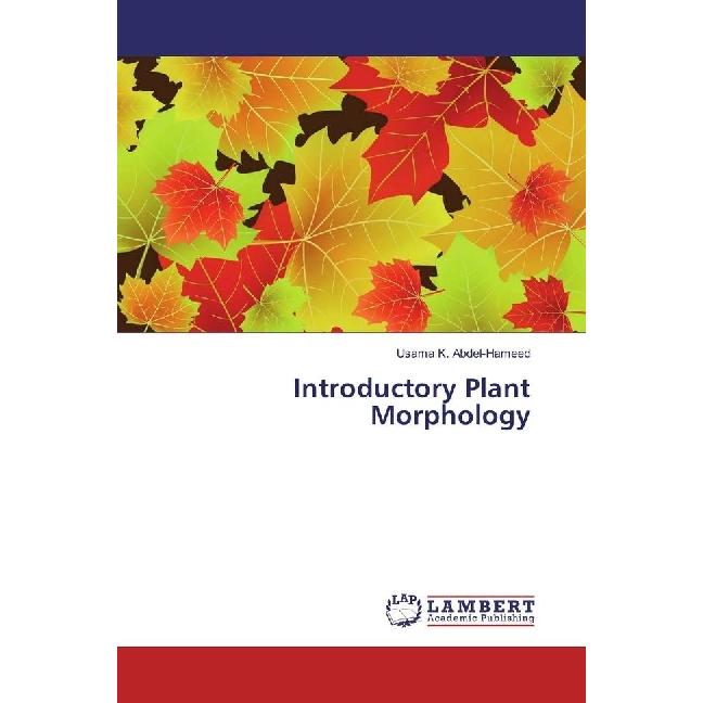 Introductory Plant Morphology, Fachbücher von Usama K. Abdel-Hameed