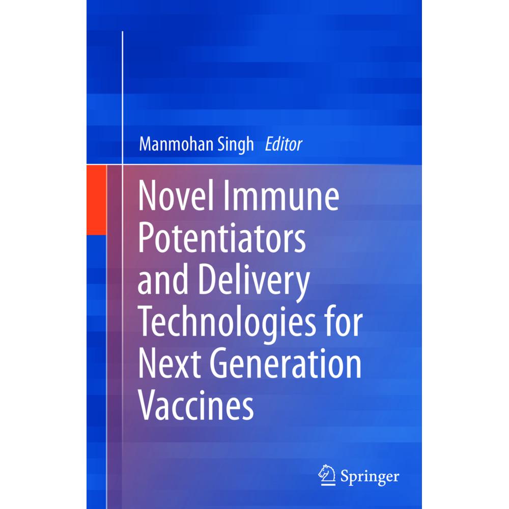 Novel Immune Potentiators and Delivery Technologies for Next Generation Vaccines, Fachbücher von MANMOHAN SINGH