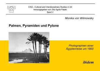 Produktbild Palmen, Pyramiden und Pylone (Deutsch, Monika von Wilmowsky, 2009)