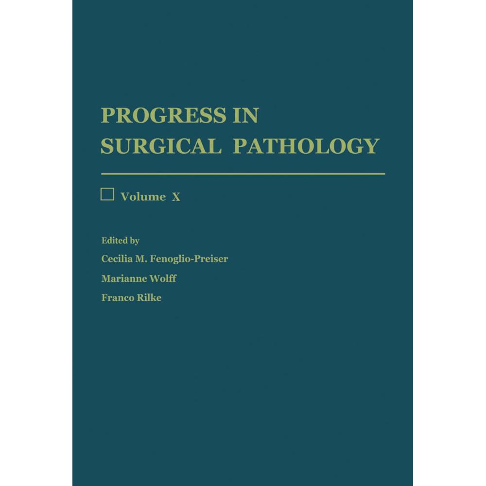 Progress in Surgical Pathology, Fachbücher von Marianne Wolff, Franco Rilke, Cecilia M. Fenoglio- Preiser