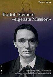 Produktbild Rudolf Steiners eigenste Mission (Deutsch, Thomas Meyer, 2018)
