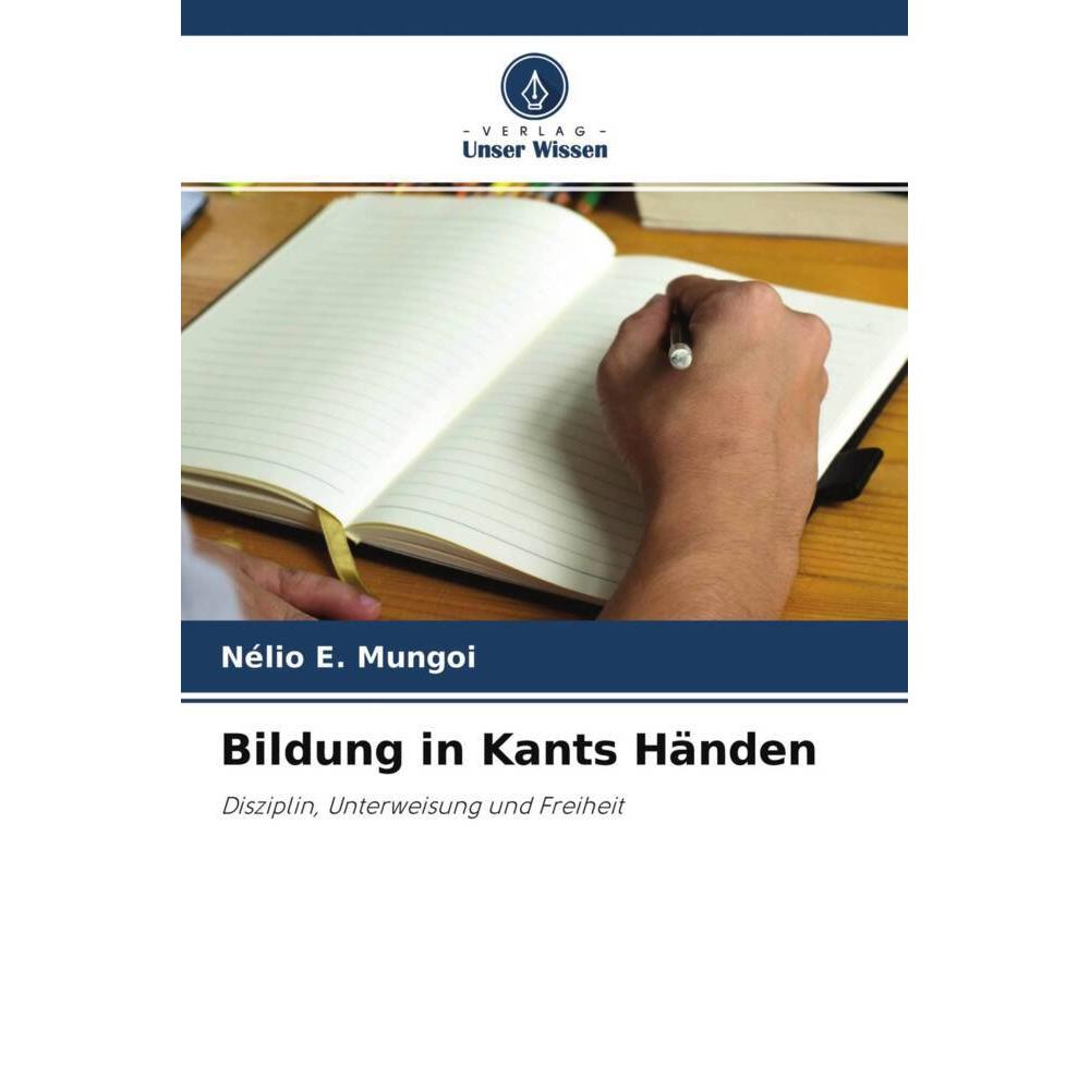 Bildung in Kants Händen, Sachbücher von Nélio E. Mungoi