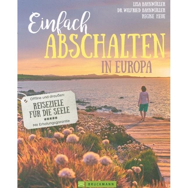 Thumbnail - Einfach abschalten in Europa, Ratgeber von Lisa Bahnmüller, Regine Heue