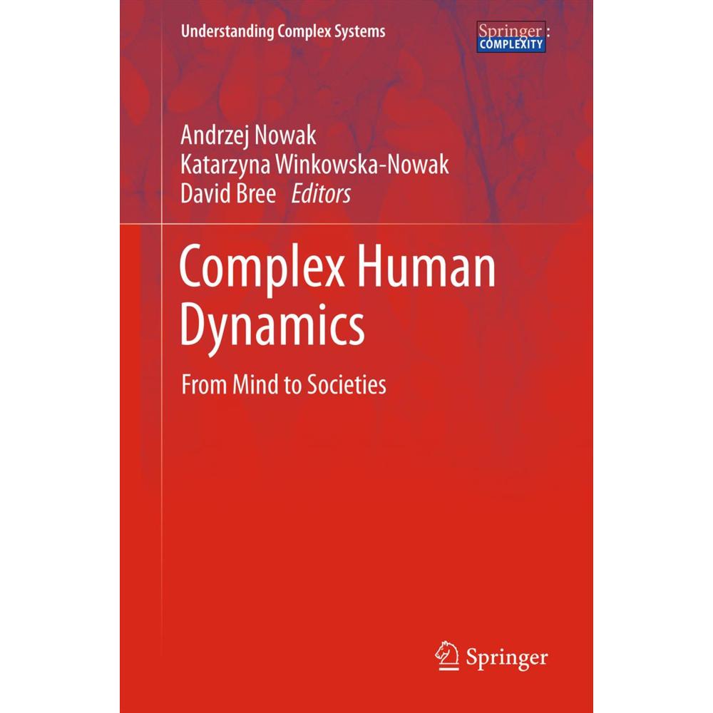 Complex Human Dynamics, Fachbücher von Andrzej Nowak, Katarzyna Winkowska-Nowak, David Brée