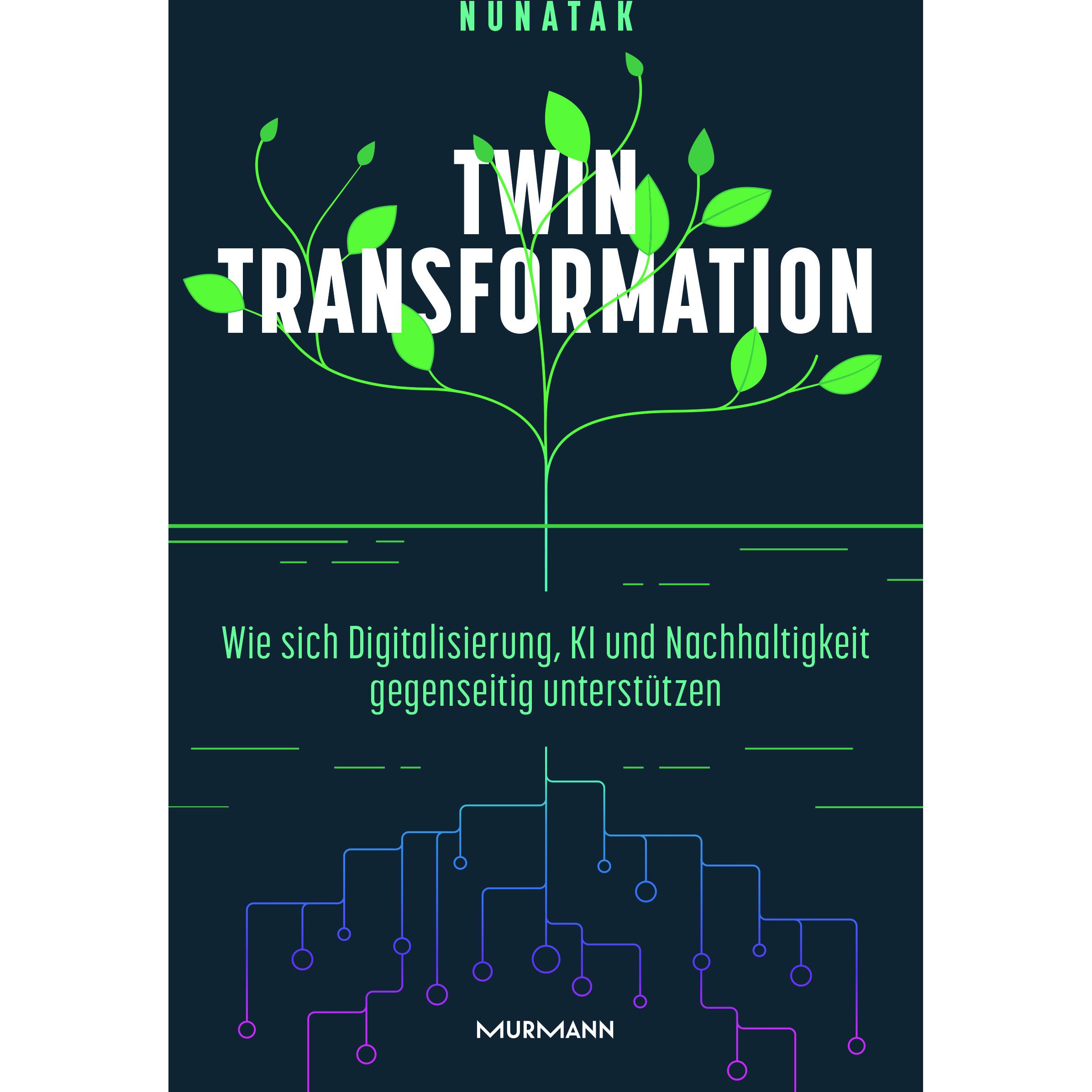 Twin Transformation, Fachbücher von The Nunatak Group GmbH