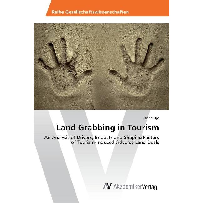 Land Grabbing in Tourism, Fachbücher von Diana Ojo