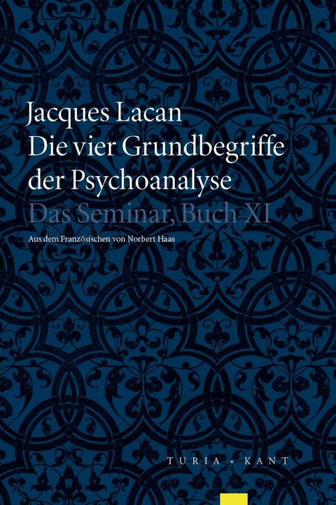 Produktbild Die vier Grundbegriffe der Psychoanalyse (Deutsch, Jacques Lacan, 2014)