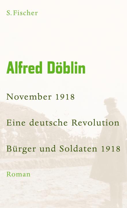Produktbild November 1918 - Eine deutsche Revolution (Band 1): Nov 18 (Deutsch, Alfred Döblin, 2008)