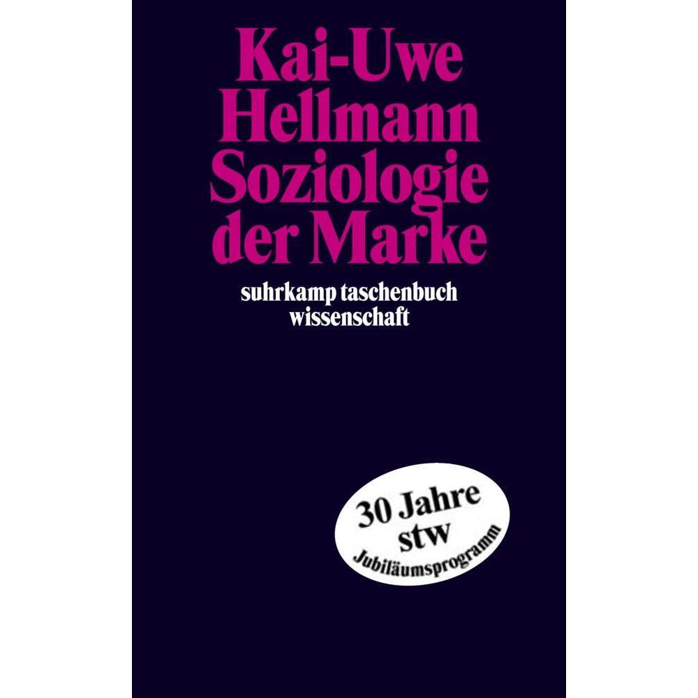 Soziologie der Marke, Fachbücher von Kai-Uwe Hellmann