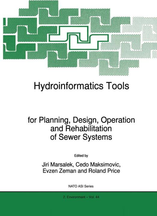 Hydroinformatics Tools for Planning, Design, Operation and Rehabilitation of Sewer Systems (Englisch, Cedo Maksimovic, Evzen Zeman, J. Marsalek, Roland Price, 2010)