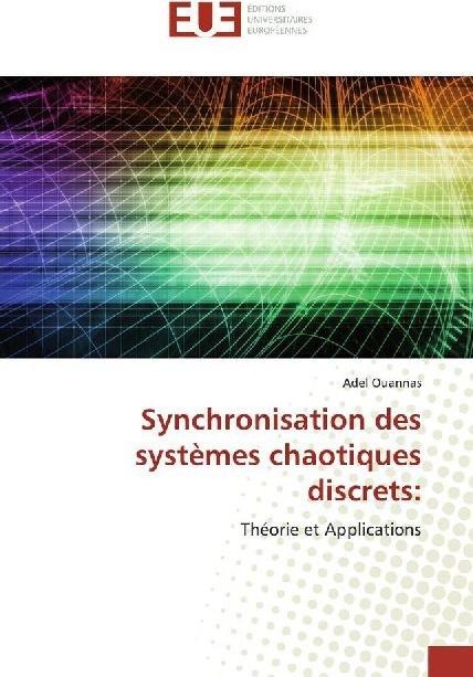 Produktbild Synchronisation des systèmes chaotiques discrets: (Deutsch, Adel Ouannas, 2019)