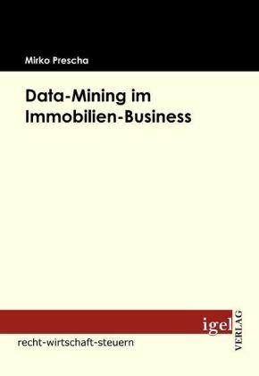 Produktbild Data-Mining im Immobilien-Business (Deutsch, Mirko Prescha, 2009)