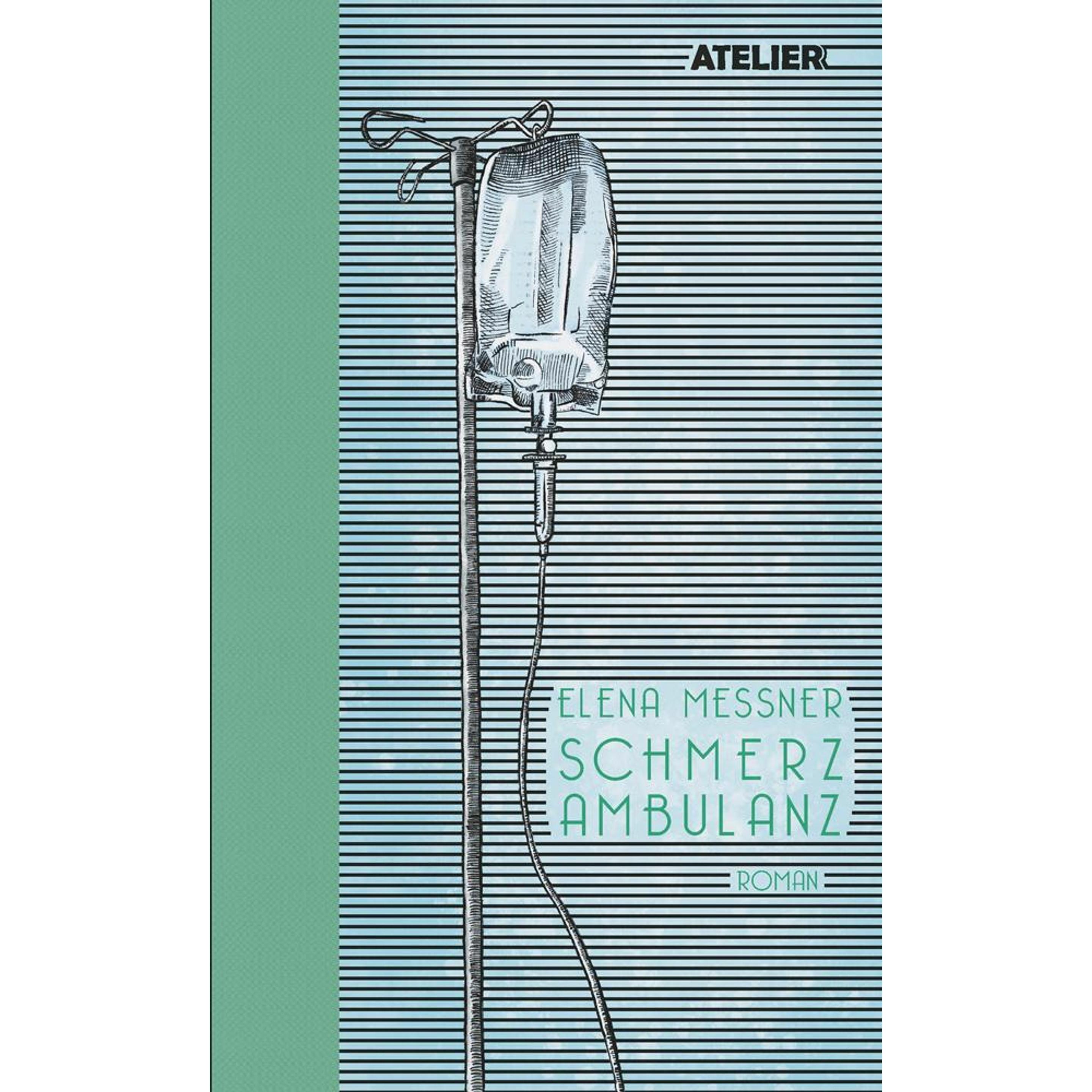 Schmerzambulanz, Belletristik von Elena Messner