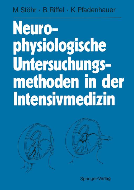 Produktbild Neurophysiologische Untersuchungsmethoden in der Intensivmedizin (Deutsch, Bernhard Riffel, Karl Pfadenhauer, Manfred Stöhr, 2012)