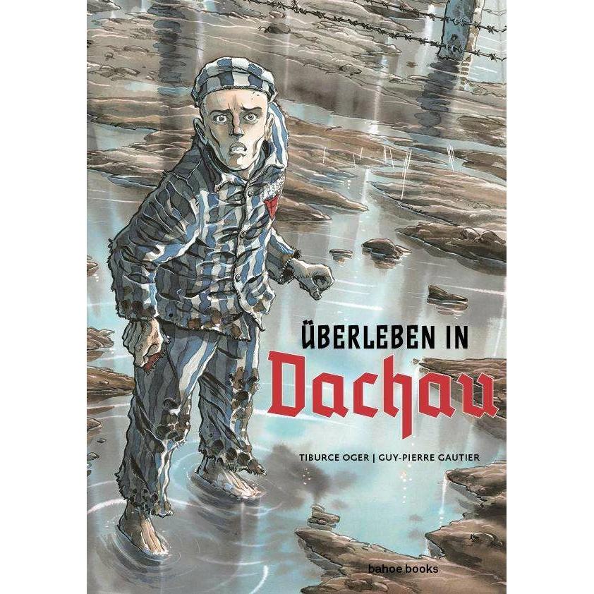 Überleben in Dachau, Fachbücher von Guy-Pierre, Tiburce Oger