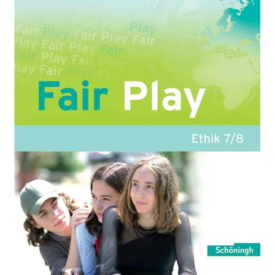 Fair Play 7/8. Ethik. Schülerbuch, Schulbücher von Volker Pfeifer, Helmut Wamsler, Ulrike Hanraths, Andrea Welz