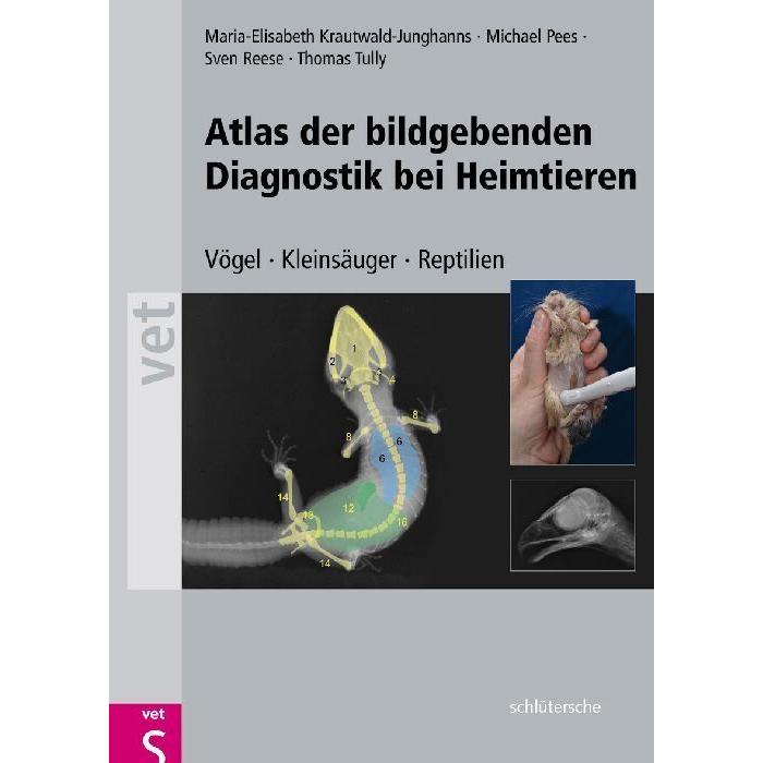 Atlas der bildgebenden Diagnostik bei Heimtieren, Fachbücher