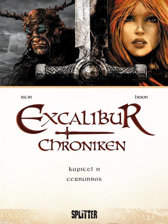 Produktbild Excalibur Chroniken 02. Cernunnos (Deutsch, Jean-Luc Brion, Jean-Luc Istin, 2014)