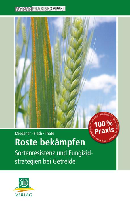 Produktbild Roste bekämpfen (Deutsch, Andela Thate, Kerstin Flath, Thomas Miedaner, 2015)