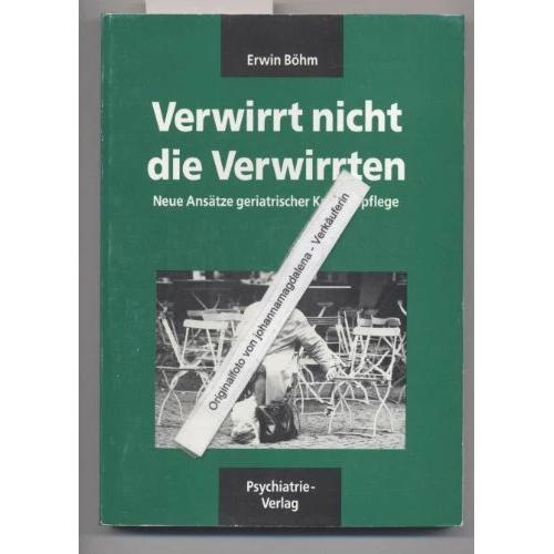 Verwirrt nicht die Verwirrten, Fachbücher von Erwin Böhm