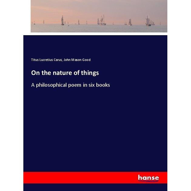 On the nature of things, Belletristik von Lukrez, John Mason Good