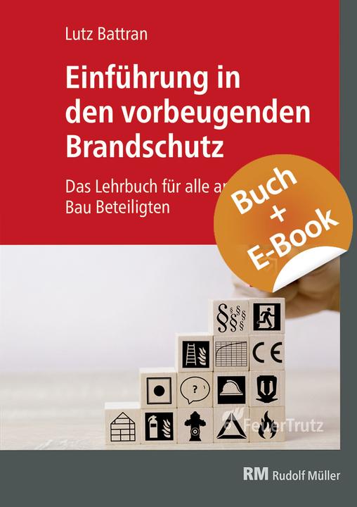 Produktbild Einführung in den vorbeugenden Brandschutz - mit E-Book (PDF) (Deutsch, Lutz Battran, 2020)