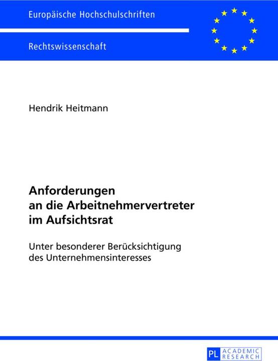 Produktbild Anforderungen an die Arbeitnehmervertreter im Aufsichtsrat (Deutsch, Hendrik Heitmann, 2013)