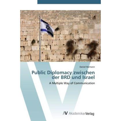 Public Diplomacy zwischen der BRD und Israel, Fachbücher von Daniel Hermann