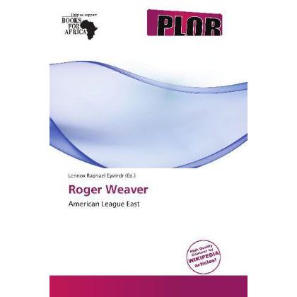 Roger Weaver, Ratgeber von Lennox Raphael Eyvindr