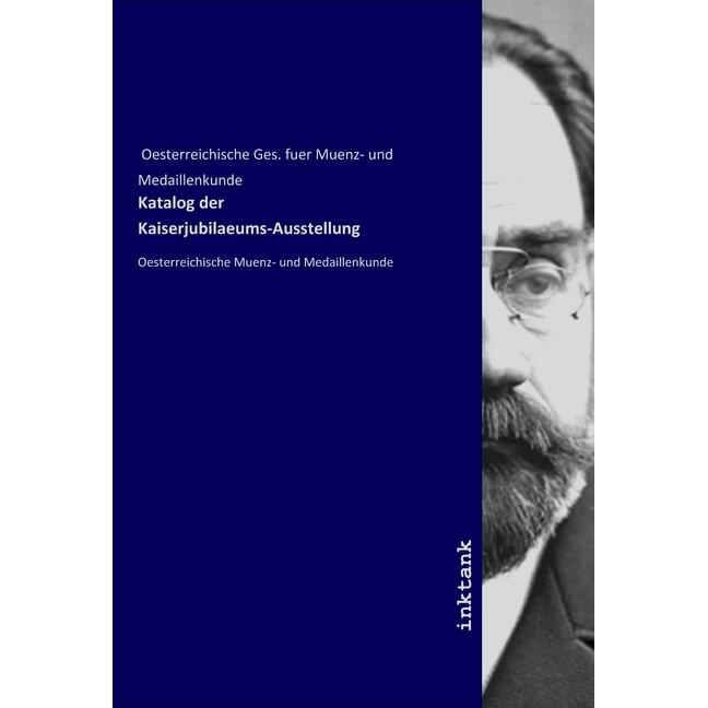 Katalog der Kaiserjubilaeums-Ausstellung, Fachbücher