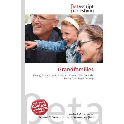 Thumbnail - Grandfamilies, Fachbücher von Lambert M. Surhone, Miriam T. Timpledon, Susan F. Marseken
