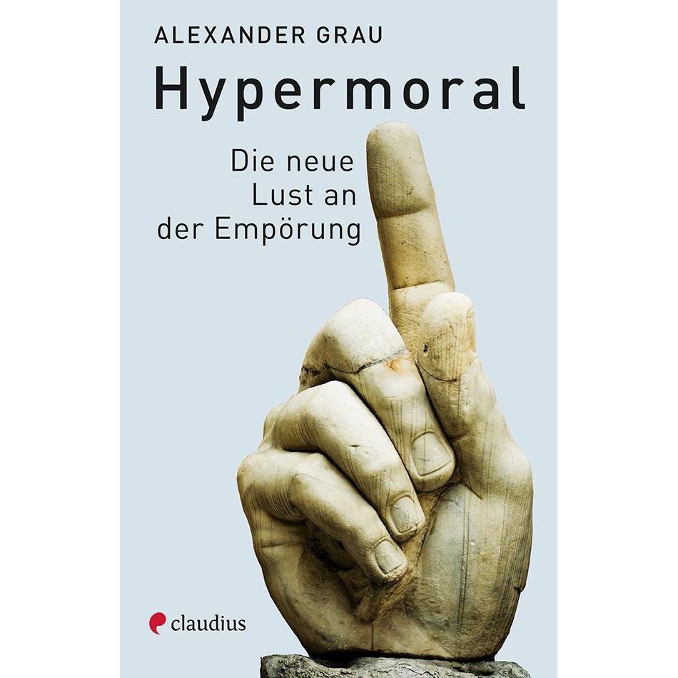 Thumbnail - Hypermoral, Fachbücher von Alexander Grau