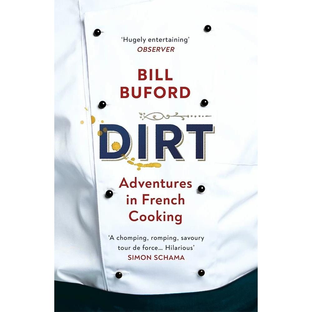 Dirt, Ratgeber von Bill Buford