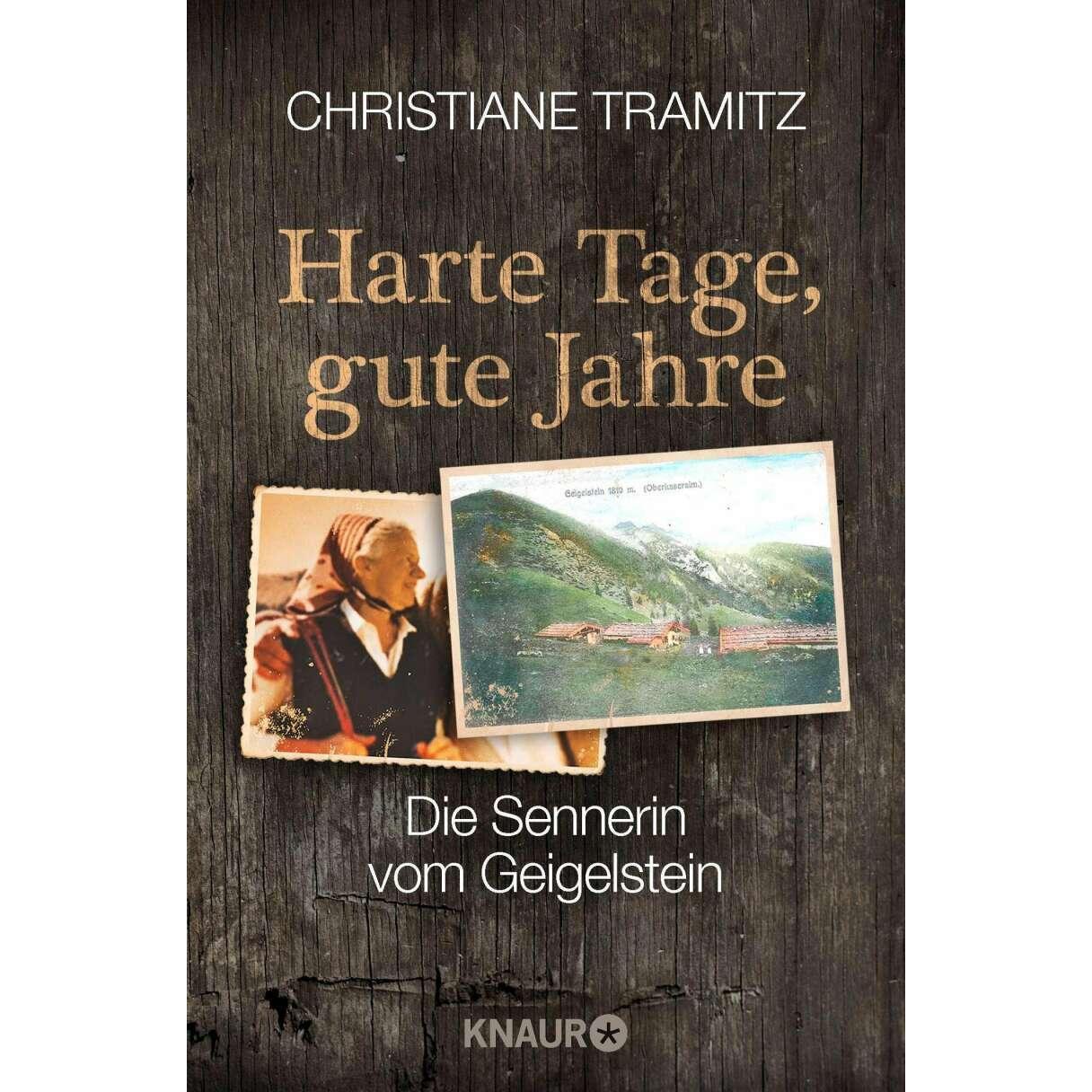 Harte Tage, gute Jahre, Belletristik von Christiane Tramitz
