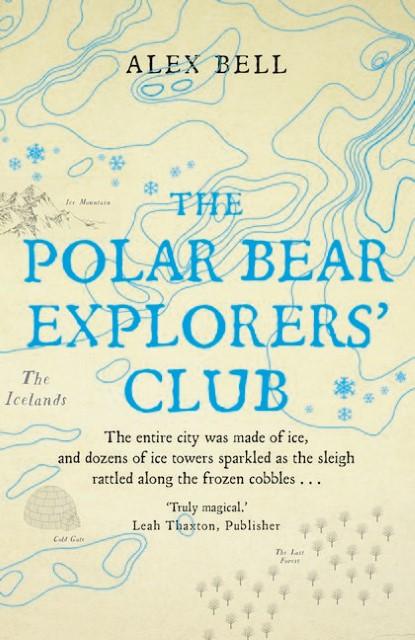 Actual product image The Polar Bear Explorers' Club (English, Alex Bell, 2017)