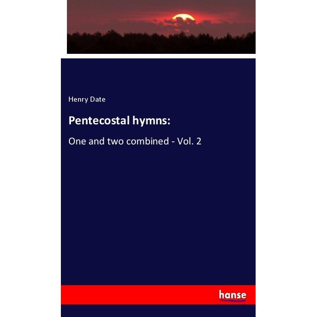 Pentecostal hymns:, Fachbücher von Henry Date