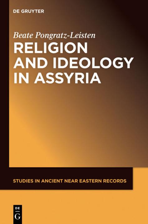 Produktbild Religion and Ideology in Assyria (Englisch, Beate Pongratz-Leisten, 2017)