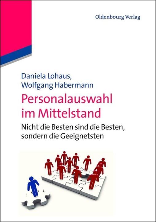 Produktbild Personalauswahl im Mittelstand (Deutsch, Daniela Lohaus, Wolfgang Habermann, 2013)